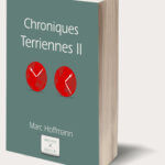 Chroniques Terriennes 2 par Marc Hoffmann