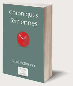 Chroniques Terriennes par Marc Hoffmann